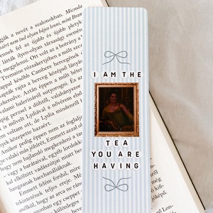 I'm the tea you're having (Bridgerton) - könyvjelző, Könyv & Zene, Könyvjelző, Fotó, grafika, rajz, illusztráció, MESKA