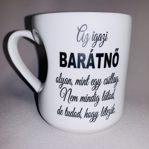 Igazi barátnő bögre, Otthon & Életmód, Konyhafelszerelés, tálalás, Tálalás, Bögre & Csésze, Mindenmás, MESKA