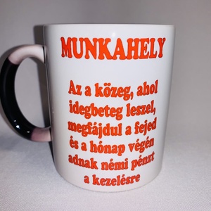 Munkahely varázsbögre, Otthon & Életmód, Konyhafelszerelés, tálalás, Tálalás, Bögre & Csésze, Mindenmás, MESKA