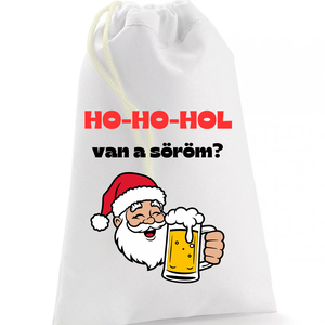 Ho ho hol van a söröm mikulás zsák, Karácsony, Mikulás, Mikulás zsák, zokni, csizma, Mindenmás, MESKA