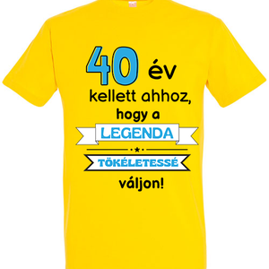 40 év kellett ahhoz, póló, Ruha & Divat, Férfi ruha, Póló, , MESKA