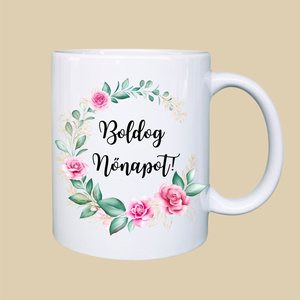 Boldog nőnapot, bögre, Otthon & Életmód, Konyhafelszerelés, tálalás, Tálalás, Bögre & Csésze, , MESKA