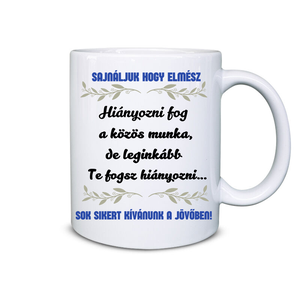 Sajnáljuk hogy elmész, Otthon & Életmód, Konyhafelszerelés, tálalás, Tálalás, Bögre & Csésze, , MESKA