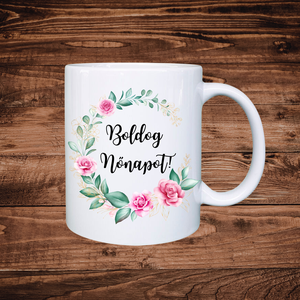 Boldog nőnapot, bögre, Otthon & Életmód, Konyhafelszerelés, tálalás, Tálalás, Bögre & Csésze, , MESKA