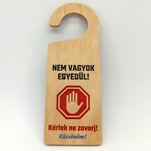 Ajtókilincs tábla Nem vagyok egyedül! Kérlek ne zavarj! felirattal - otthon & életmód - dekoráció - ajtó- és ablak dekoráció - ajtótábla - Meska.hu