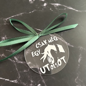 Vicces Akril Karácsonyfadísz Grinch Rajongóknak - Csak Még Egy Utolsót Bejglis Dísz - Meska.hu