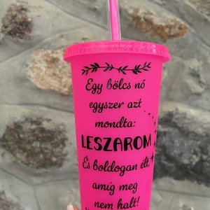 Egy bölcs nő egyszer azt mondta... � Vicces feliratú Pohár (710 ml), Otthon & Életmód, Konyhafelszerelés, tálalás, Tálalás, Pohár, Fotó, grafika, rajz, illusztráció, MESKA