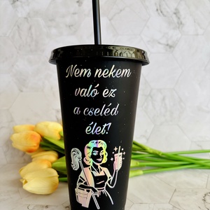 Nem nekem való ez a cseléd élet! � 7,1 dl-es, vicces pohár - Meska.hu