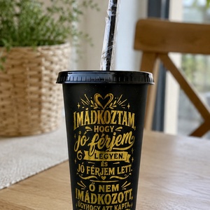 Vicces női pohár 710 ml tetővel és szívószállal � férjes, humoros feliratú pohár - Meska.hu