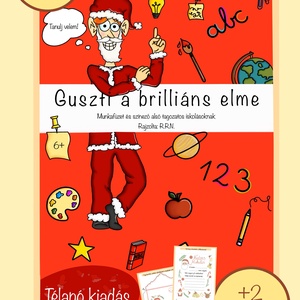 Guszti a brilliáns elme, digitális fejlesztő munkafüzet és színező 6-7 éves kis felfedezőknek (MIKULÁS kiadás) - Meska.hu