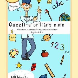 Guszti a briliáns elme (Téli feladatlapok, nyomtatható foglalkoztató gyerekeknek, színezők iskolásoknak) , Játék & Sport, Készségfejlesztő és Logikai játék, Memória játékok, , MESKA