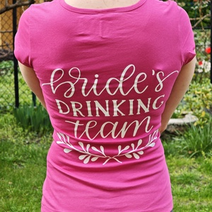 Bride's drinking team póló  a tökéletes szett lánybúcsúra!  - esküvő - lánybúcsú - Meska.hu