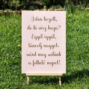 Isten hozott  de ki visz haza tábla - esküvő - dekoráció - tábla & jelzés - Meska.hu