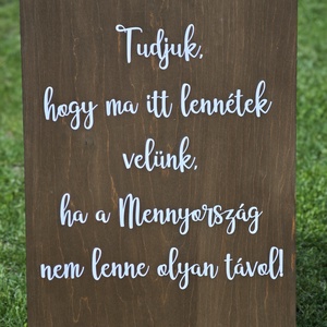 Emléktábla esküvőre  Tudjuk, hogy itt lennétek... - esküvő - dekoráció - tábla & jelzés - Meska.hu