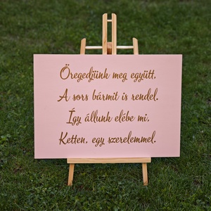 Öregedjünk meg együtt... tábla, Esküvő, Dekoráció, Tábla & Jelzés, Fotó, grafika, rajz, illusztráció, MESKA