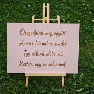 Öregedjünk meg együtt... tábla - esküvő - dekoráció - tábla & jelzés - Meska.hu