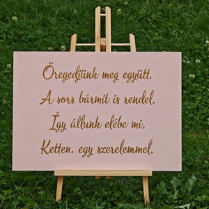 Öregedjünk meg együtt... tábla - esküvő - dekoráció - tábla & jelzés - Meska.hu