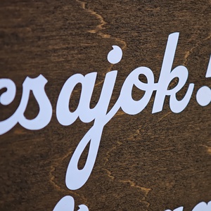 Esküvői  tábla  Nyugi csajok, én még szingli vagyok - esküvő - dekoráció - tábla & jelzés - Meska.hu