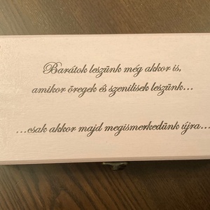 Idézetes fa doboz - Barátok leszünk még akkor is... - otthon & életmód - tárolás & rendszerezés - doboz - Meska.hu