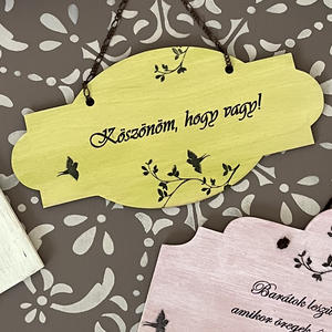 Köszönöm, hogy vagy! Fa tábla - Meska.hu
