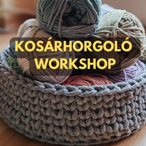 Kosárhorgoló Workshop - diy (csináld magad) - workshop & tanfolyam - Meska.hu