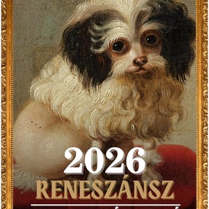 Vicces reneszánsz kutyás festmények naptár 2026, naptár kutyás barátoknak, legjobb barátoknak, karácsonyi ajándék - Meska.hu