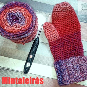 'Mona' horgolt egyujjas kesztyű MINTALEÍRÁS - diy (csináld magad) - szabásminta, útmutató - Meska.hu