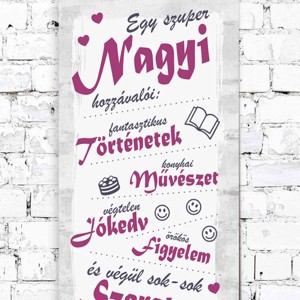 EGY SZUPER NAGYI HOZZÁVALÓI Ajándék tábla - rózsaszín, Otthon & Életmód, Dekoráció, Kép & Falikép, Táblakép, , MESKA