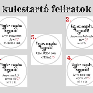 Vigyázz magadra, Nagymami! - 5 választható felirattal - táska & tok - kulcstartó & táskadísz - kulcstartó - Meska.hu