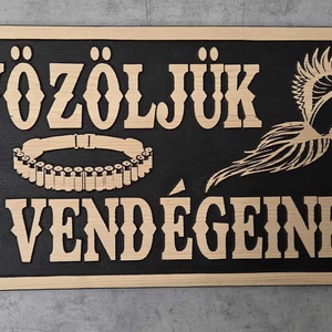 Üdvözöljük Vendégeinket , Otthon & Életmód, Dekoráció, Fali és függő dekoráció, Felirat, Famegmunkálás, MESKA