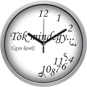 Tök mindegy falióra, 30 cm - fehér - otthon & életmód - dekoráció - fali és függő dekoráció - falióra & óra - Meska.hu