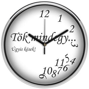 Tök mindegy falióra, 30 cm - fehér - otthon & életmód - dekoráció - fali és függő dekoráció - falióra & óra - Meska.hu