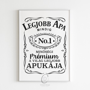 Apák napi vicces kép, Jack Daniels ajándék poszter, legjobb apa ajándék - Meska.hu