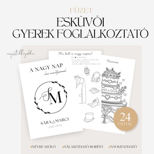A NAGY NAP KIS VENDÉGEINEK - Esküvői foglalkoztató füzet gyerekeknek - 24 oldalas nyomtatható PDF - Személyre szabott - Meska.hu