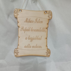 Mikor Isten Papát teremtette tábla, Otthon & Életmód, Dekoráció, Kép & Falikép, Táblakép, Famegmunkálás, Gravírozás, pirográfia, MESKA