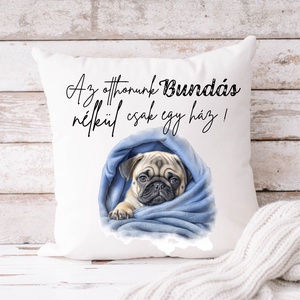 Mopsz párnahuzat - Bármilyen névvel kérhető, Otthon & Életmód, Konyhafelszerelés, tálalás, Tálalás, Tányér- és poháralátét, Mindenmás, MESKA