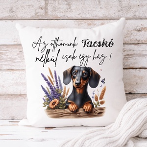 Tacskó párnahuzat - bármilyen névvel, Otthon & Életmód, Lakástextil, Párna & Párnahuzat, Mindenmás, MESKA