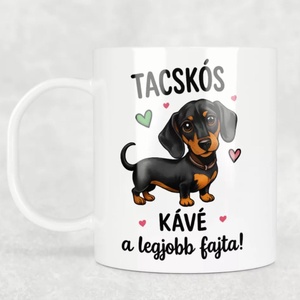 Tacskós bögre � Tacskós kávé a legjobb fajta! - Meska.hu