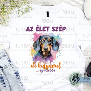 Tacsis unisex póló - az élet szabb egy tacsival 3, Ruha & Divat, Női ruha, Póló, felső, , MESKA