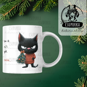 Morcos Macska Bögre  Én nem a Grincs vagyok, ő kedvesebb - Humoros Karácsonyi Ajándék - Meska.hu