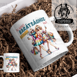 Igazi barátsághoz két hülye kell � lányos, vicces bögre - személyre szabható, Otthon & Életmód, Konyhafelszerelés, tálalás, Tálalás, Bögre & Csésze, Decoupage, transzfer és szalvétatechnika, MESKA