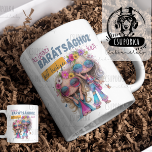 Igazi barátsághoz két hülye kell � lányos, vicces bögre - személyre szabható, Otthon & Életmód, Konyhafelszerelés, tálalás, Tálalás, Bögre & Csésze, Decoupage, transzfer és szalvétatechnika, MESKA