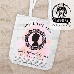 Spill the Tea � Bridgerton stílusú bevásárlótáska - praktikus és elegáns - Meska.hu