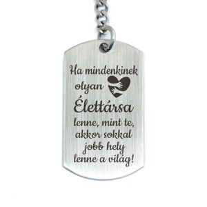 Olyan Élettársa lenne acél medálos kulcstartó, Táska & Tok, Kulcstartó & Táskadísz, Kulcstartó, , MESKA