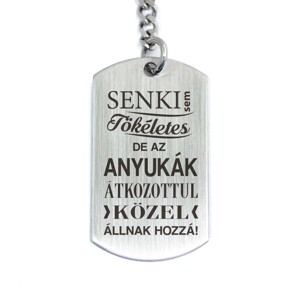 Senki sem tökéletes de az anyukák acél medálos kulcstartó, Táska & Tok, Kulcstartó & Táskadísz, Kulcstartó, , MESKA