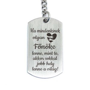 Olyan Főnöke lenne acél medálos kulcstartó, Táska & Tok, Kulcstartó & Táskadísz, Kulcstartó, , MESKA