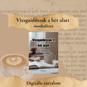 Vizsgaidőszak 2 hét alatt � gyakorlati munkafüzet - Meska.hu