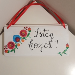 Isten hozott! népi motívumos ajtódísz, Otthon & Életmód, Dekoráció, Ajtó- és ablak dekoráció, Ajtódísz & Kopogtató, Decoupage, transzfer és szalvétatechnika, Festett tárgyak, MESKA