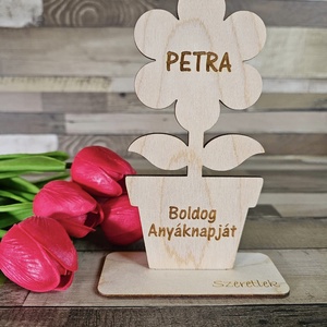 Anyáknapi-Nőnapi talpas cserepes neves virág, Otthon & Életmód, Dekoráció, Dísztárgy, Gravírozás, pirográfia, MESKA