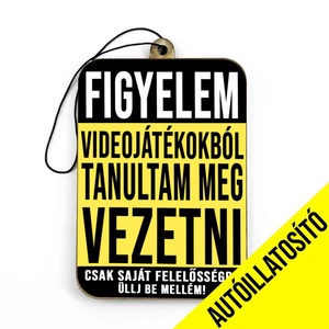 Figyelem videójátékokból - Vicces Autóillatosító - Autós Kiegészítő - Vicces Ajándék, Otthon & Életmód, Autó, Autós illatosító, Famegmunkálás, Papírművészet, MESKA